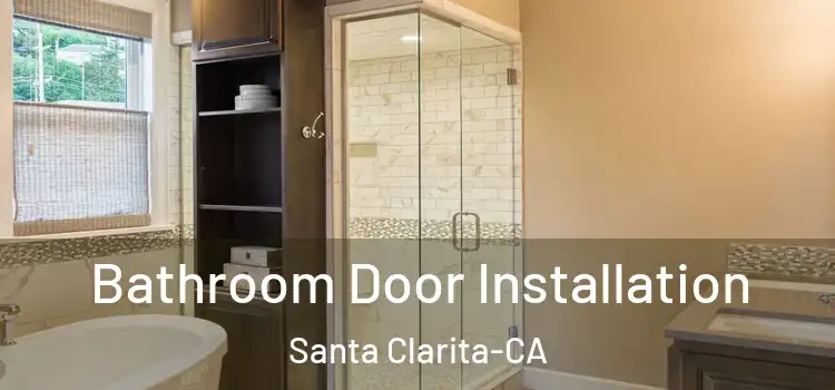  Bathroom Door Installation Santa Clarita-CA
