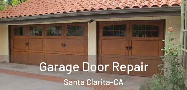  Garage Door Repair Santa Clarita-CA