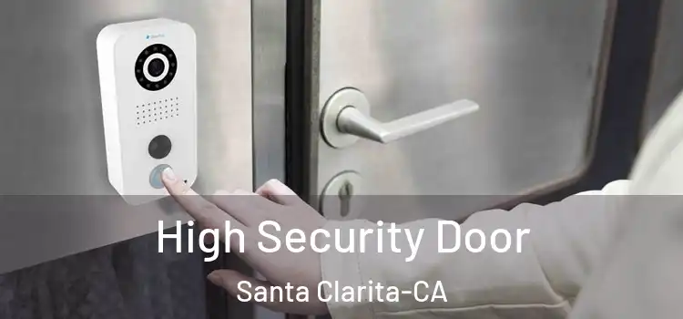  High Security Door Santa Clarita-CA