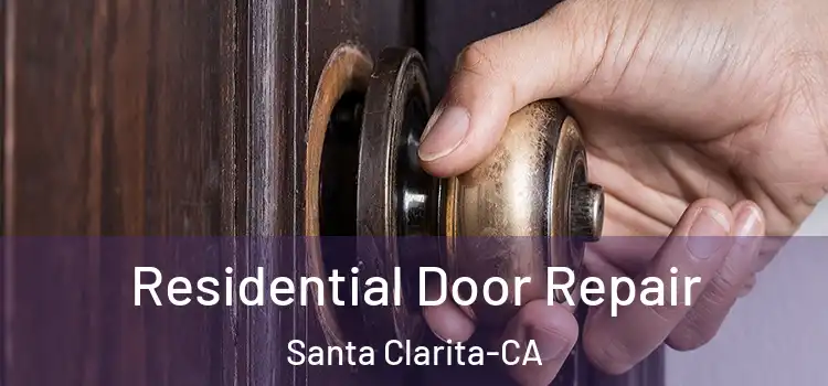 Residential Door Repair Santa Clarita-CA