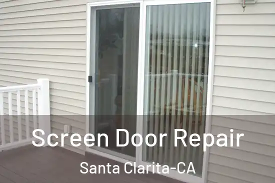  Screen Door Repair Santa Clarita-CA