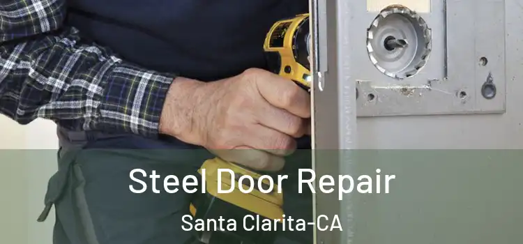 Steel Door Repair Santa Clarita-CA